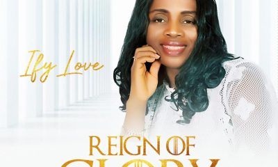 Ify Love - Reign Of Glory
