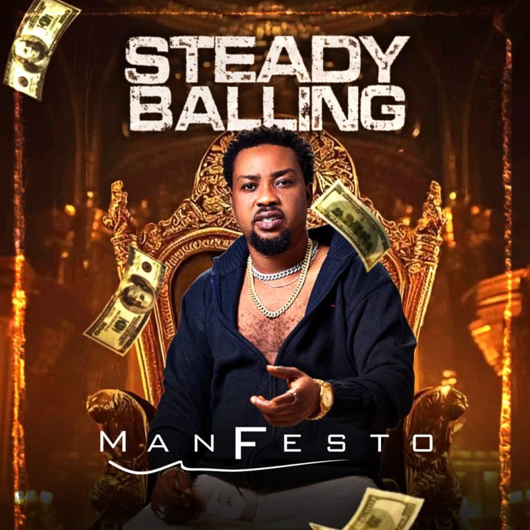 Music: Manfesto – Steady Balling