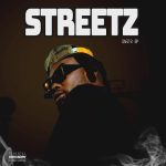 MUSIC: Sarz. B – Me And My Nigga (Streetz Ep)
