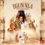 NDELI – EGUN NLA (BIG MASQUERADE) THE EP