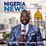 Nigeria News and Gossip: The Untold Stories Shaping 2025