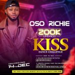 Oso Richie – Kiss (AUDIO & VIDEO)